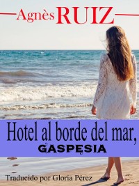 Cover Hotel al borde del mar, Gaspésia