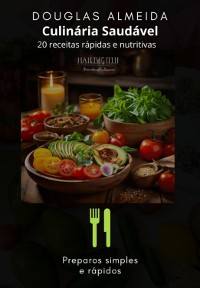 Cover [culinária Saudável: 20 Receitas Irresistíveis]