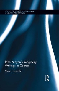 Cover John Bunyan's Imaginary Writings in Context