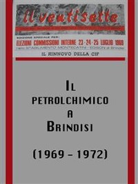 Cover Il petrolchimico a brindisi (1969 - 1972) 