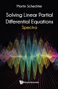 Cover SOLVING LINEAR PARTIAL DIFFERENTIAL EQUATIONS: SPECTRA