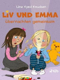 Cover Liv und Emma übernachten gemeinsam