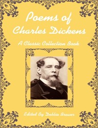 Cover Poems of Charles Dickens, a Classic Collection Book