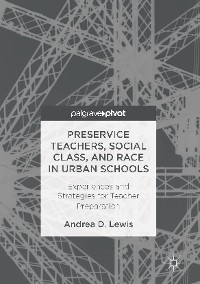 Cover Preservice Teachers, Social Class, and Race in Urban Schools