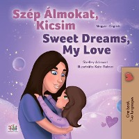 Cover Szép Álmokat, Kicsim Sweet Dreams, My Love