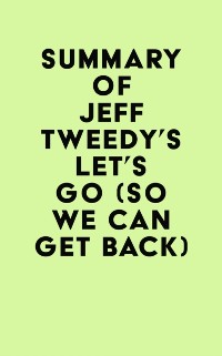 Cover Summary of Jeff Tweedy's Let's Go (So We Can Get Back)