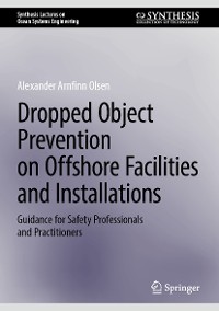 Cover Dropped Object Prevention on Offshore Facilities and Installations