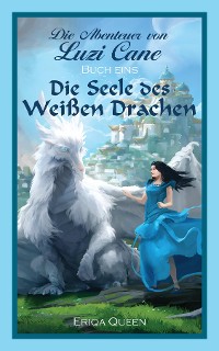 Cover Die Seele des weißen Drachen