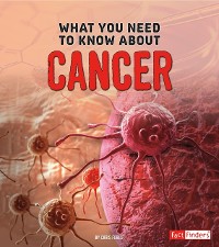 Cover What You Need to Know about Cancer
