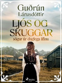 Cover Ljós og skuggar: sögur úr daglega lífinu