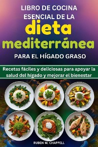 Cover Libro de cocina esencial de la dieta mediterránea para el hígado graso