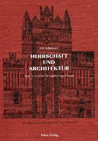 Cover Studien zur Backsteinarchitektur / Herrschaft und Architektur