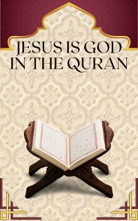 Cover Jesus is God in the Quran