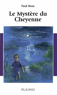 Cover Le Mystère du Cheyenne