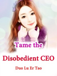 Cover Tame the Disobedient CEO
