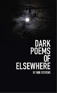Cover Dark Poems of Elsewhere