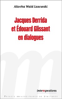 Cover Jacques Derrida et Edouard Glissant en dialogues