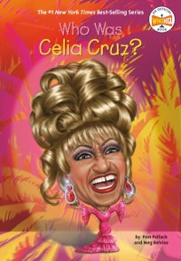 Cover Who Was Celia Cruz?