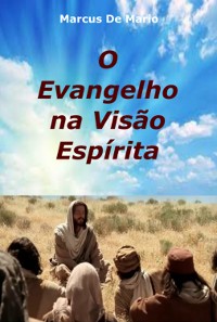 Cover O Evangelho Na Visão Espírita