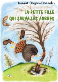 Cover La petite fille qui sauva les arbres