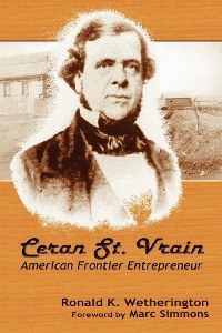 Cover Ceran St. Vrain, American Frontier Entrepreneur