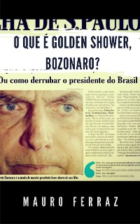 Cover O que é golden shower, Bozonaro?