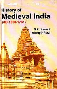 Cover History Of Medieval India (Ad 1658-1761)