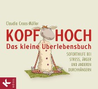 Cover Kopf hoch – das kleine Überlebensbuch