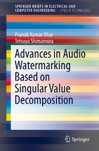 Cover Advances in Audio Watermarking Based on Singular Value Decomposition