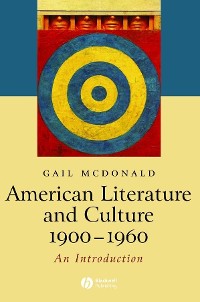 Cover American Literature and Culture, 1900 - 1960
