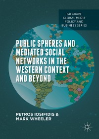 Cover Public Spheres and Mediated Social Networks in the Western Context and Beyond