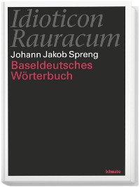 Cover Idioticon Rauracum oder Baseldeutsches Wörterbuch von 1768