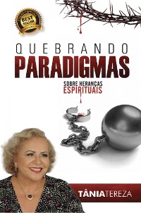 Cover Quebrando Paradigmas sobre Heranças Espirituais