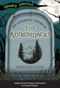 Cover Ghostly Tales of the Adirondacks