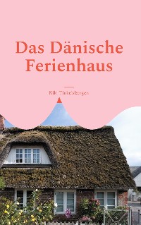 Cover Das Dänische Ferienhaus