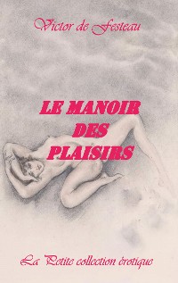 Cover Le Manoir des plaisirs