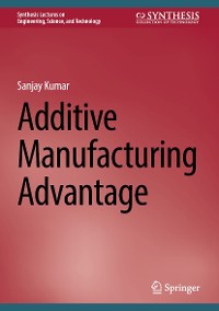 Cover Additive Manufacturing Advantage