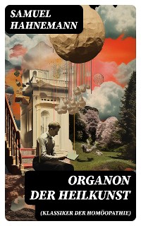 Cover Organon der Heilkunst (Klassiker der Homöopathie)