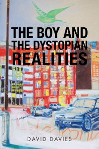 Cover The Boy and the Dystopian Realities