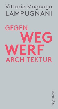 Cover Gegen Wegwerfarchitektur