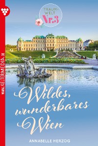 Cover Wildes, wunderbares Wien
