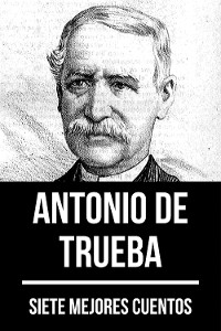Cover 7 mejores cuentos de Antonio de Trueba