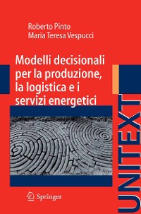 Cover Modelli decisionali per la produzione, la logistica ed i servizi energetici