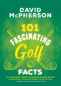 Cover 101 Fascinating Golf Facts