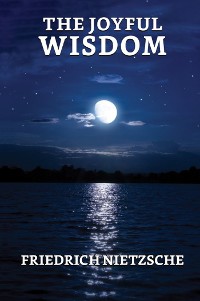 Cover The Joyful Wisdom ("La Gaya Scienza")