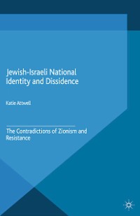 Cover Jewish-Israeli National Identity and Dissidence