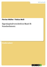 Cover Eigenkapitalvorschriften Basel II: Standardansatz