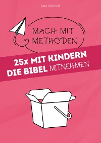 Cover 25x mit Kindern die Bibel mitnehmen