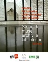 Cover Storie da musei, archivi e biblioteche - i racconti (5. edizione)