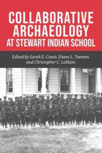 Cover Collaborative Archaeology at Stewart Indian School